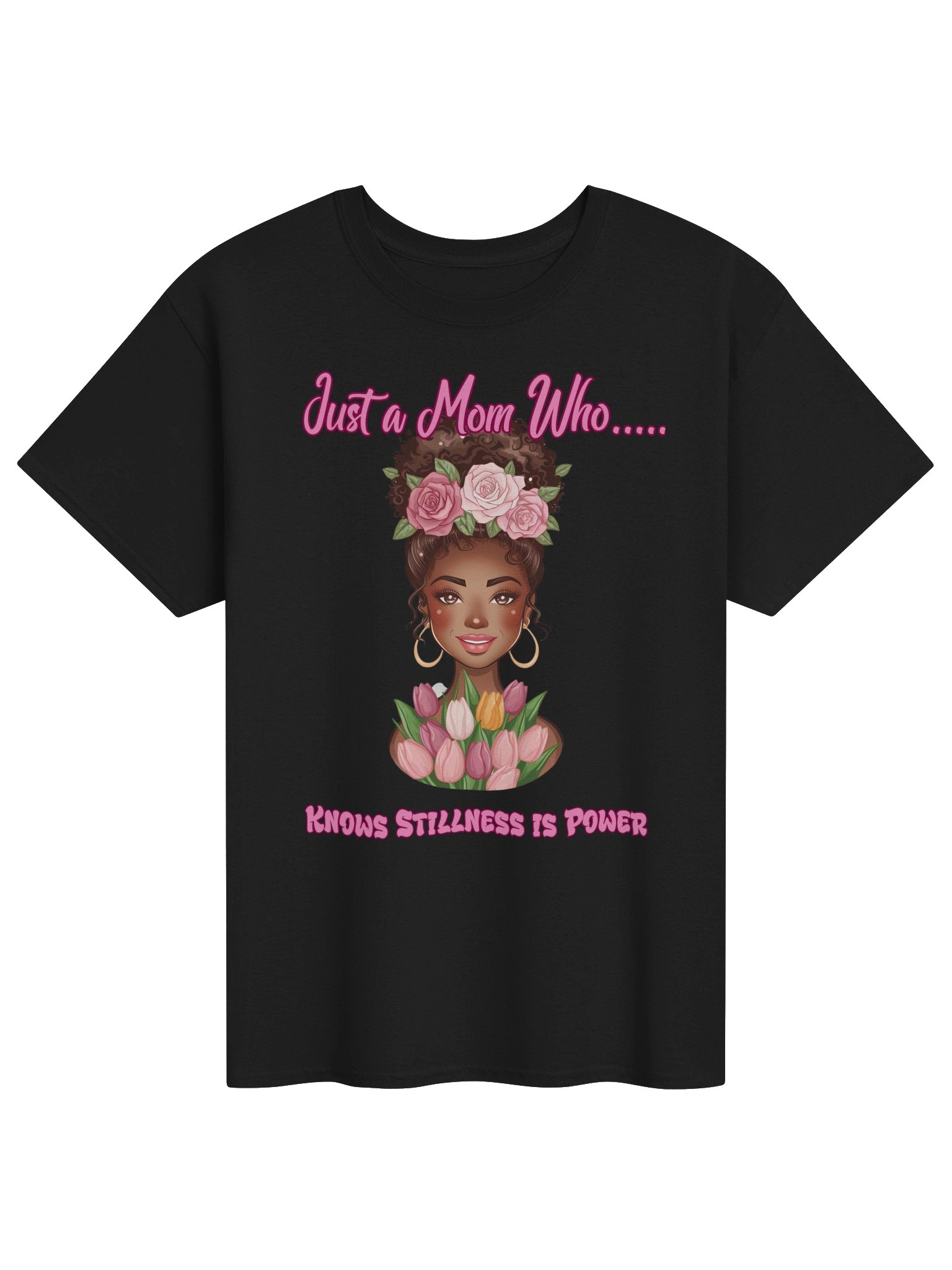 Stillness Is Power Mom Tee product image (1)