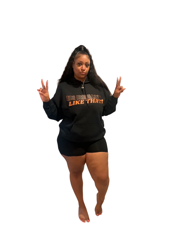 I'm Really Like That! Hoodie product image (2)