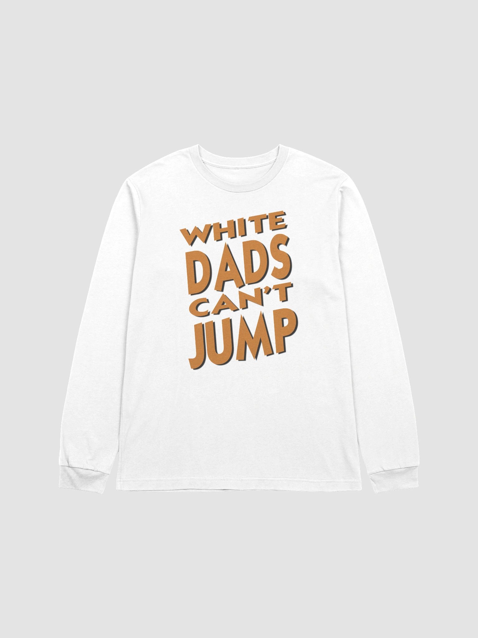 White Dads Can't Jump Long Sleeve T product image (3)