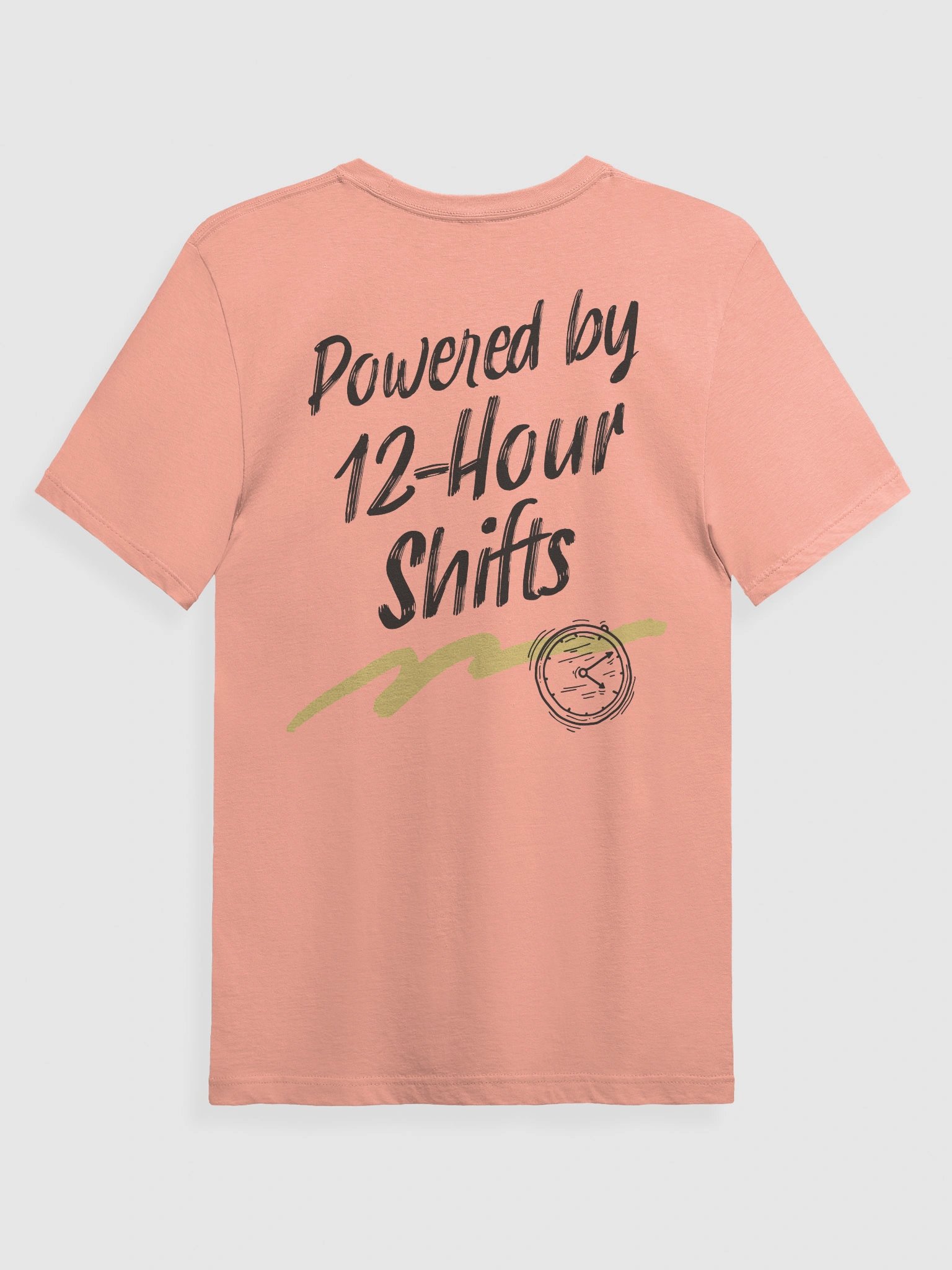 Powered by 12-Hour Shifts T-Shirt product image (2)