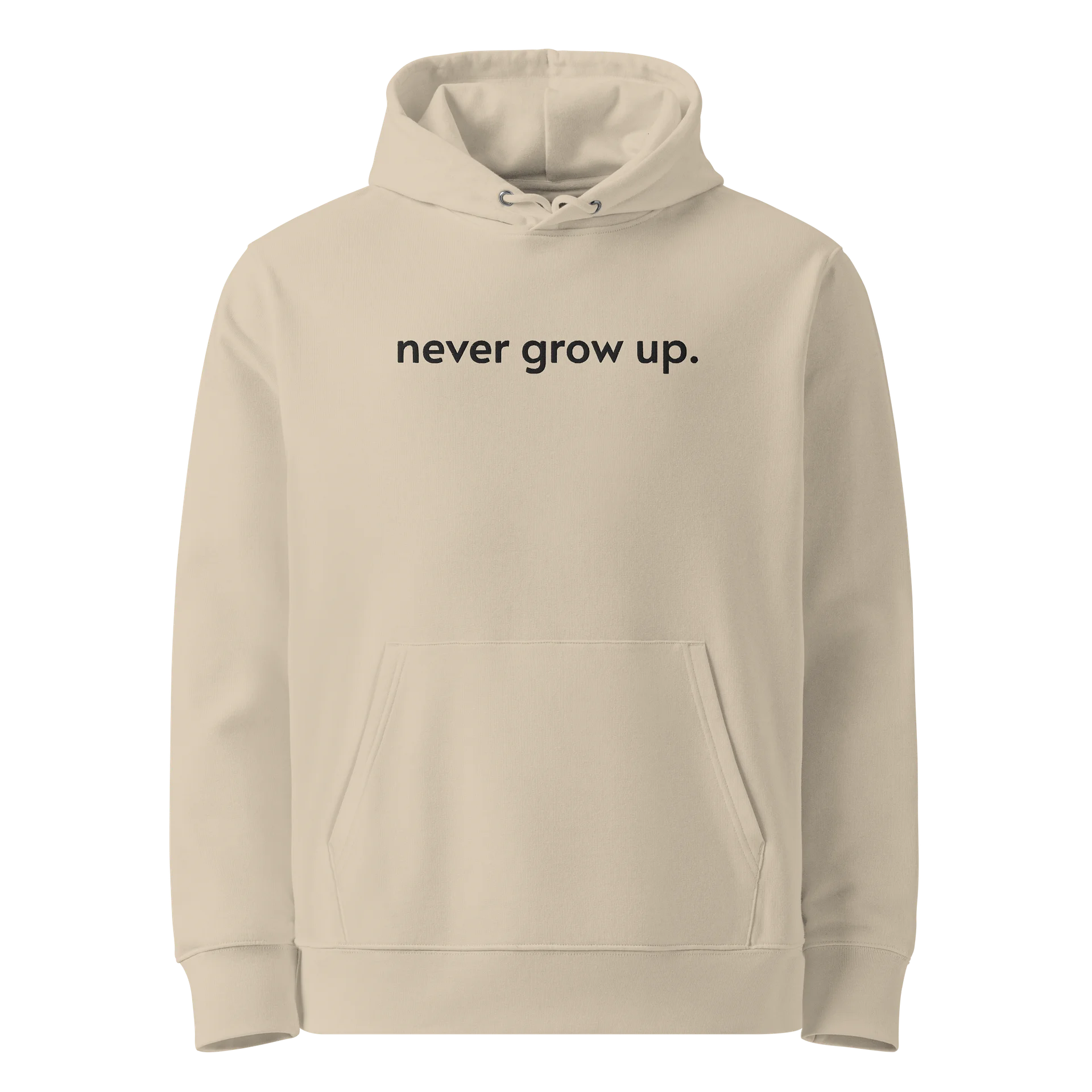 "never grow up." Embroidered Hoodie w/ black text - 100% Organic Cotton product image (5)