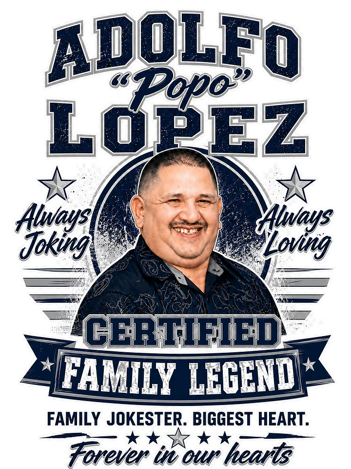 Adolfo “Popo” Lopez Family Legend Memorial Magnet product image (1)