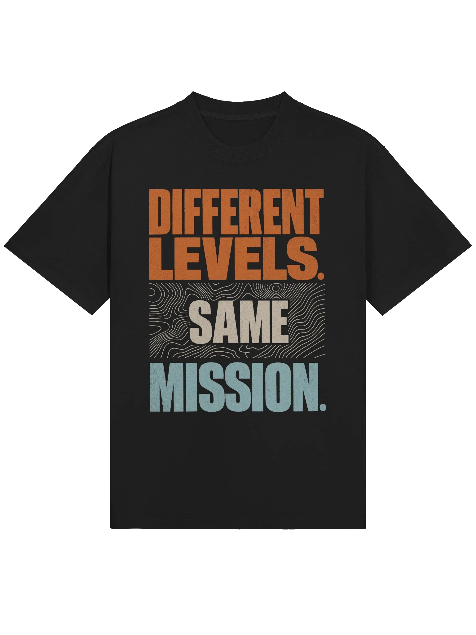 Different Levels, Same Mission Tee