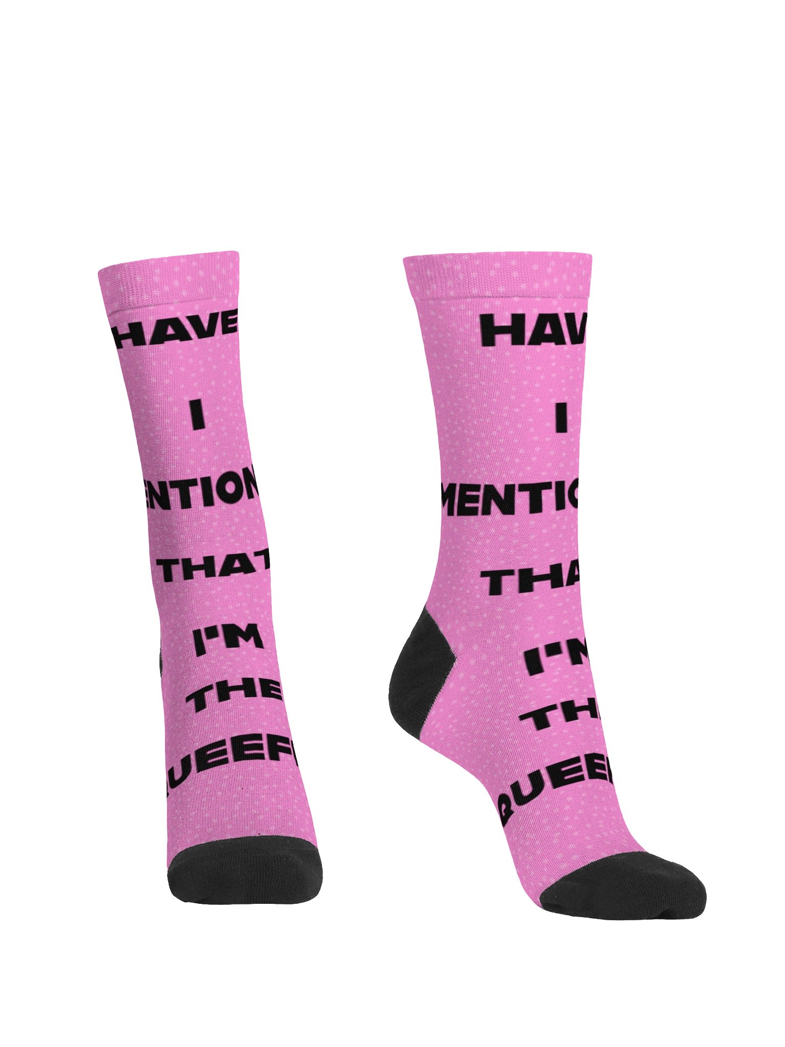 Socks - HAVE I MENTIONED THAT I'M THE QUEEFER product image (2)
