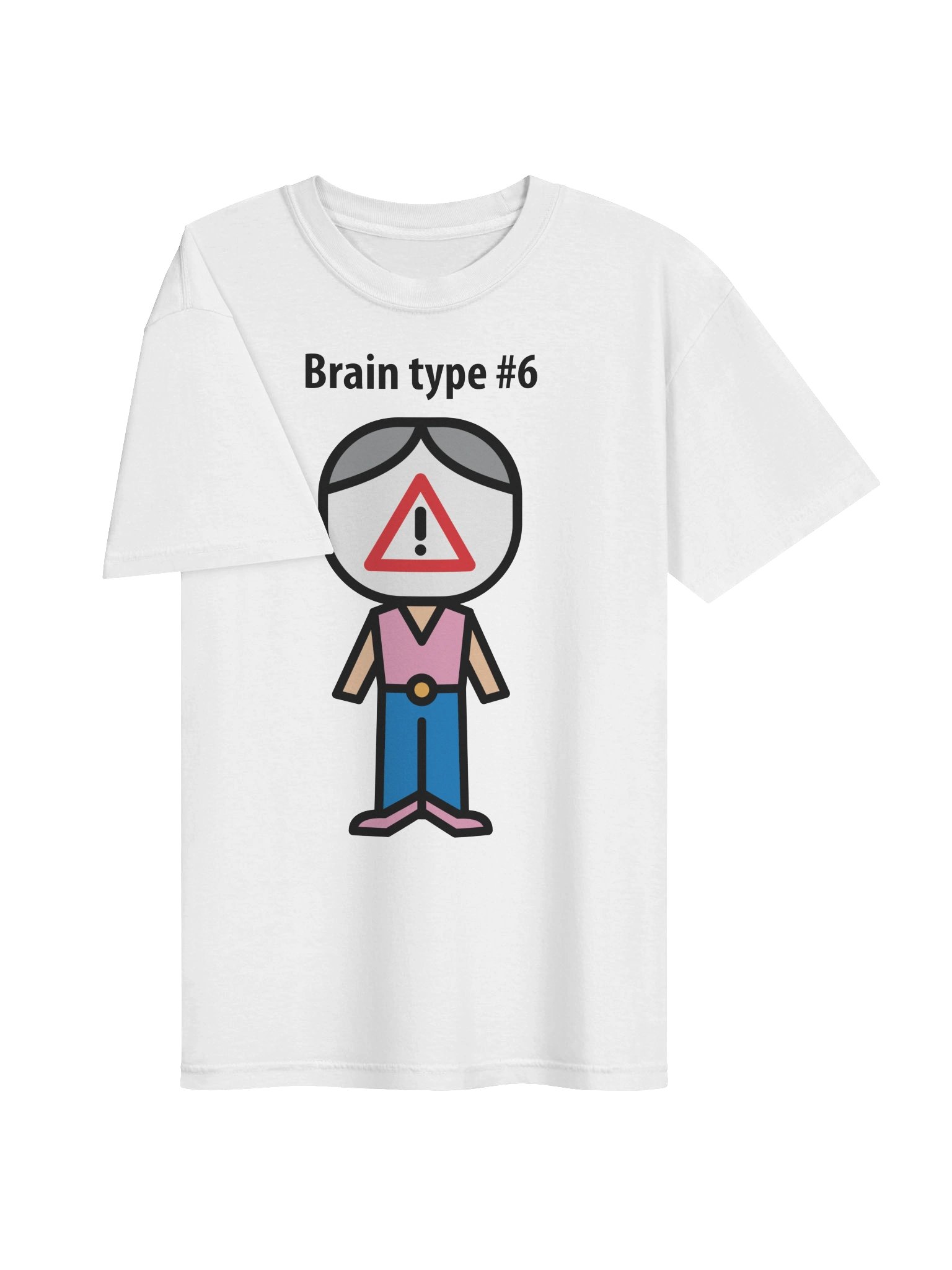 Brain type #6 t-shirt product image (3)