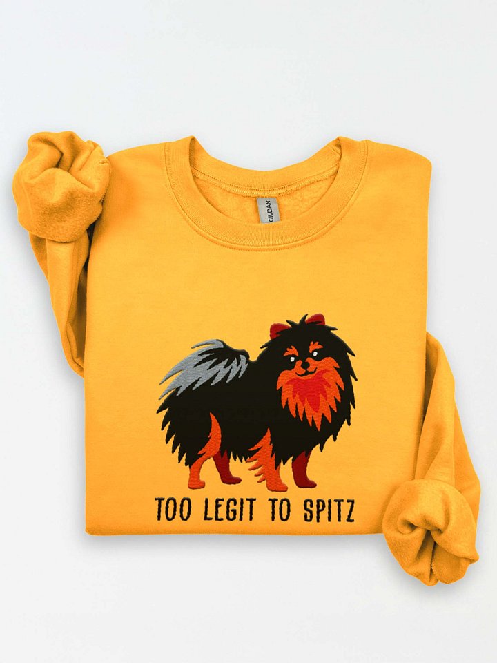 Too Legit to Spitz Sweatshirt (Embroidered) of a Pomeranian(Black & Tan) product image (1)