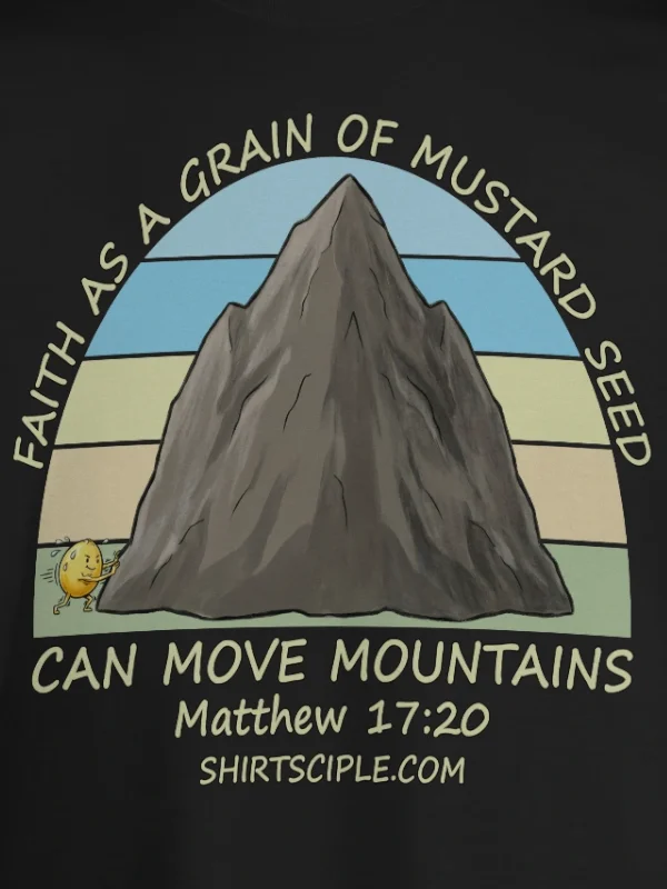 Faith Can Move Mountains T-Shirt product image (2)