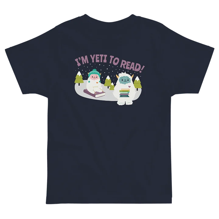 I'm Yeti to Read! Toddler T-Shirt product image (10)