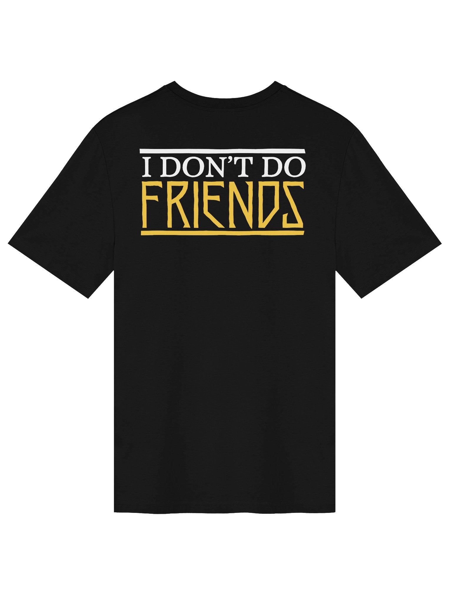 I DON'T DO FRIENDS (family only) OTHALA ORGANIC TEE product image (1)