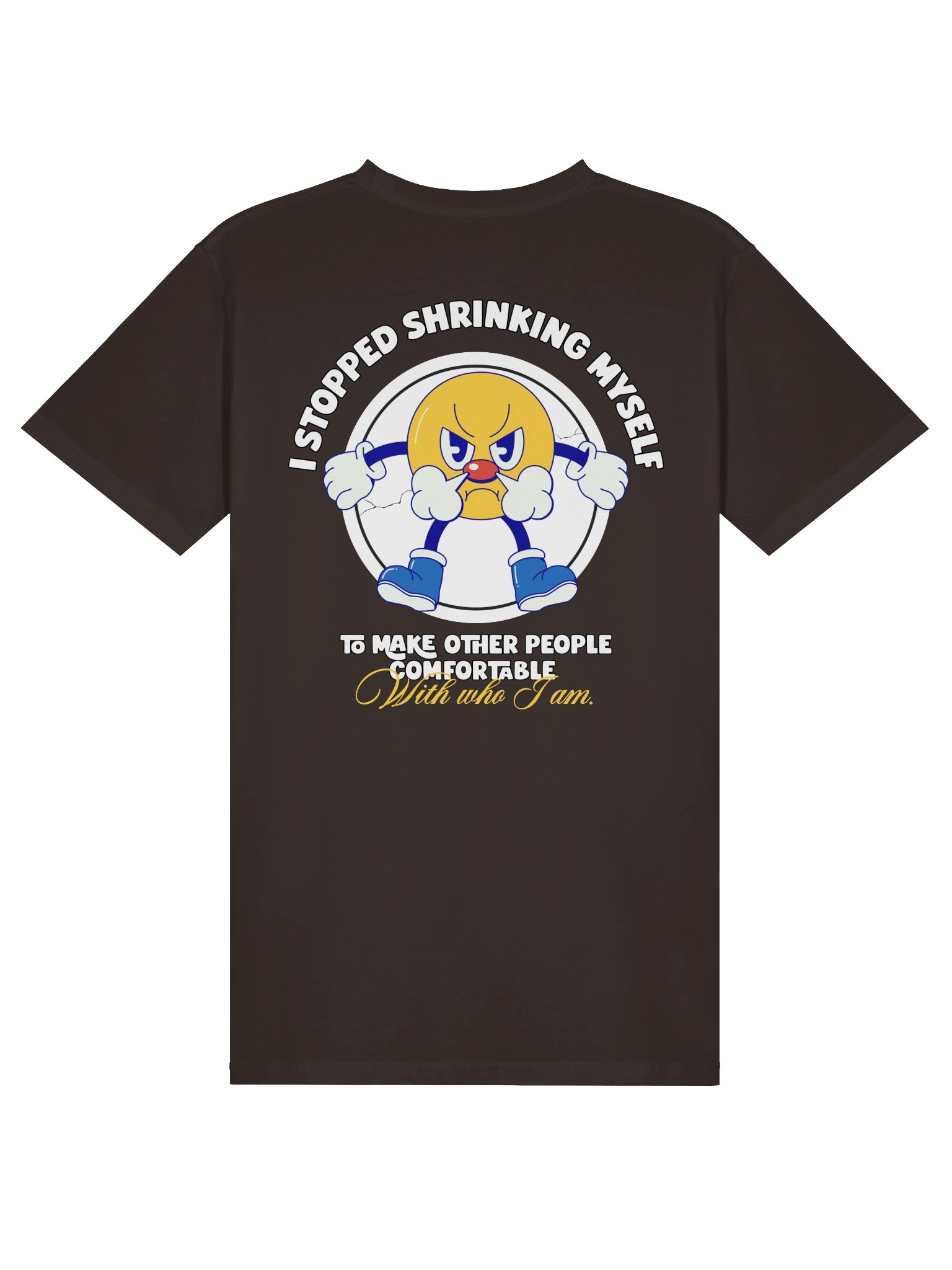 I Stopped Shrinking Myself Tee product image (1)