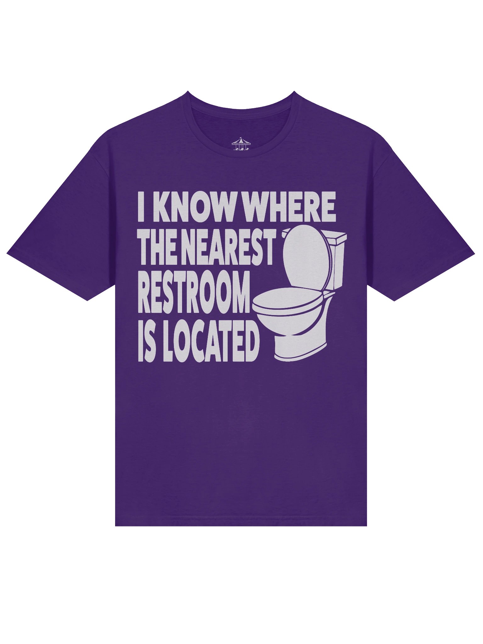 I Know Where The Nearest Restroom Is - T-Shirt product image (13)