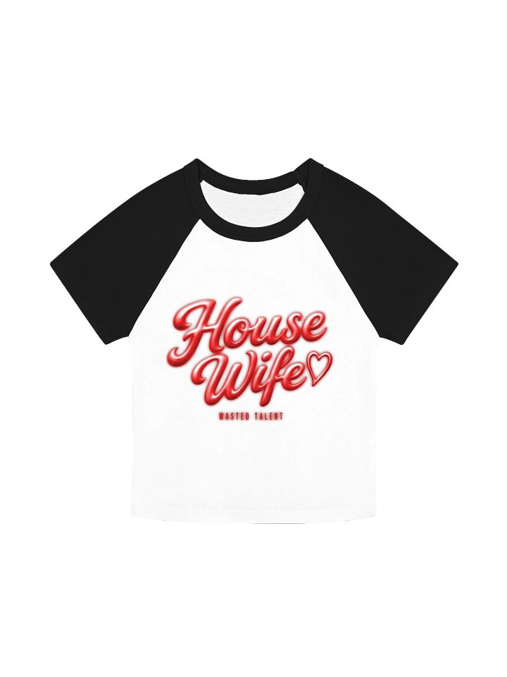 Wasted Talent House Wife raglan tee product image (3)