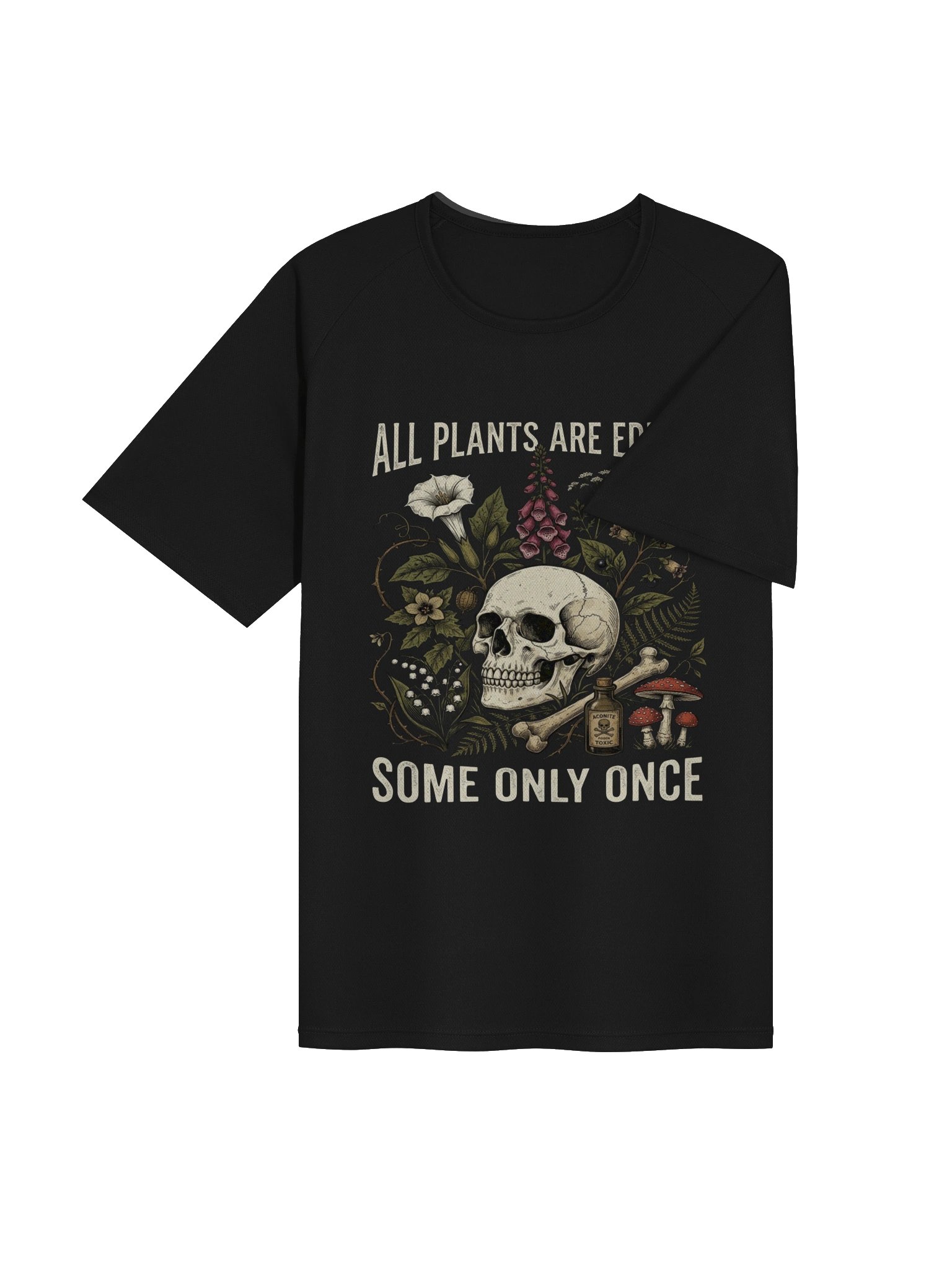 All Plants Are Edible… Some Only Once Vintage Skull T-Shirt product image (10)