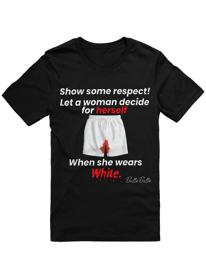Show some respect! Let a woman decide for herself when she wears white. product image (1)
