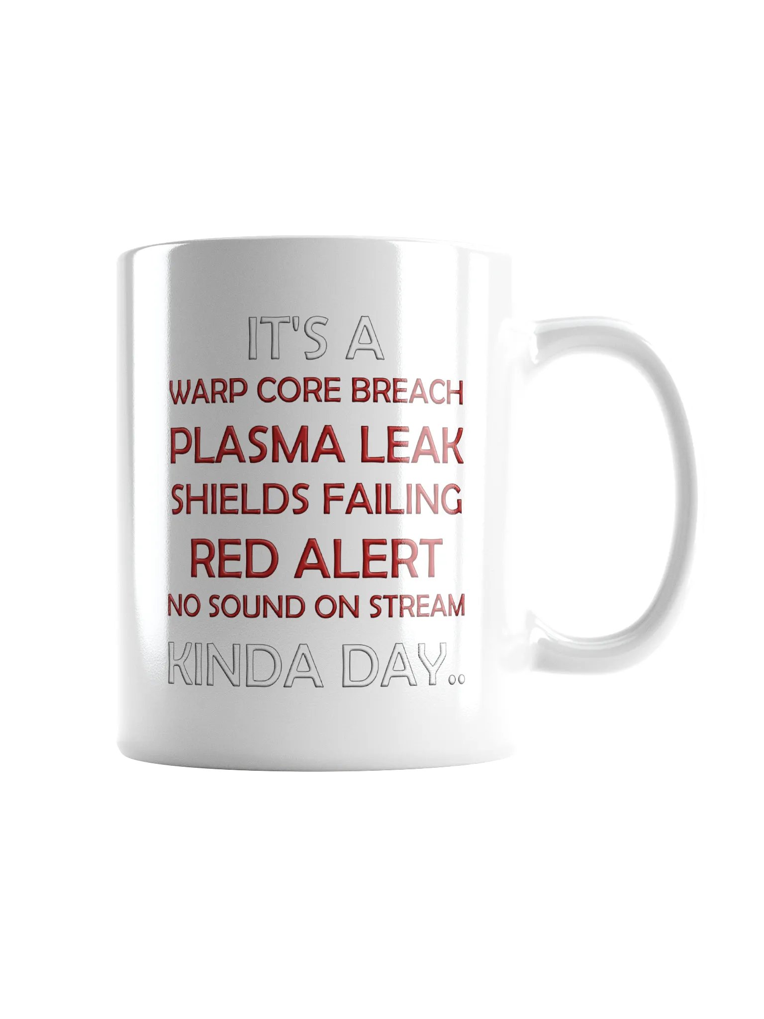 Kinda Day.... Mug product image (1)