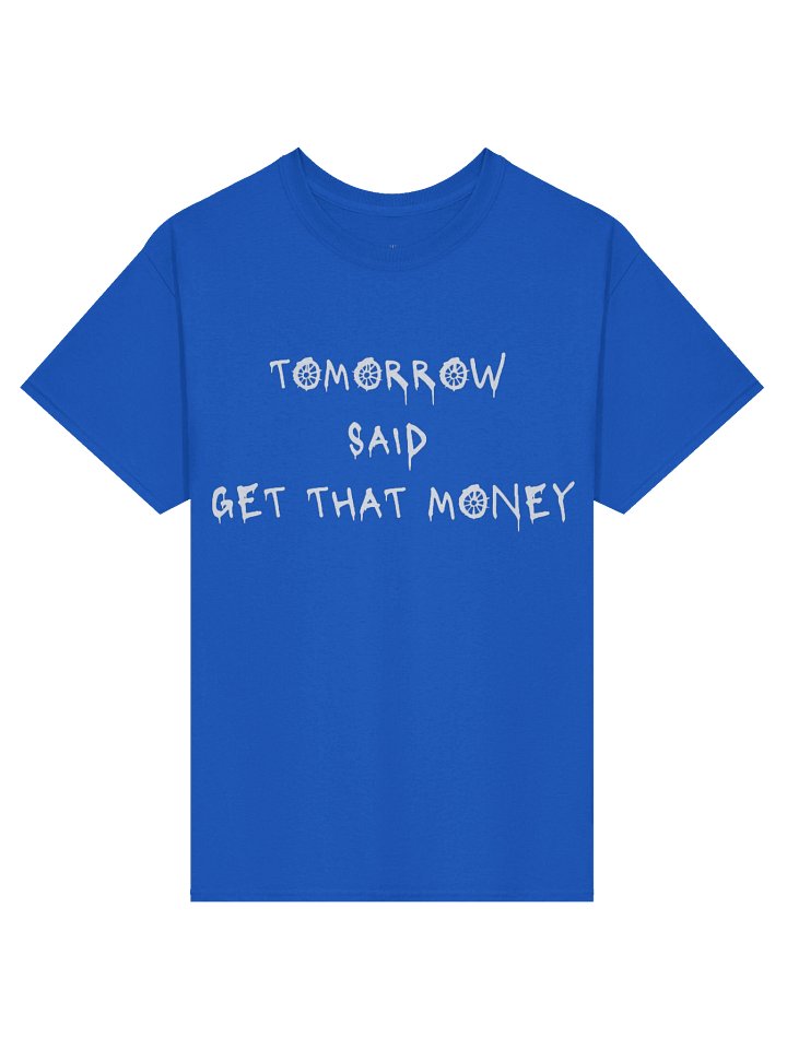 Tomorrow Said T-Shirt- Blue product image (1)