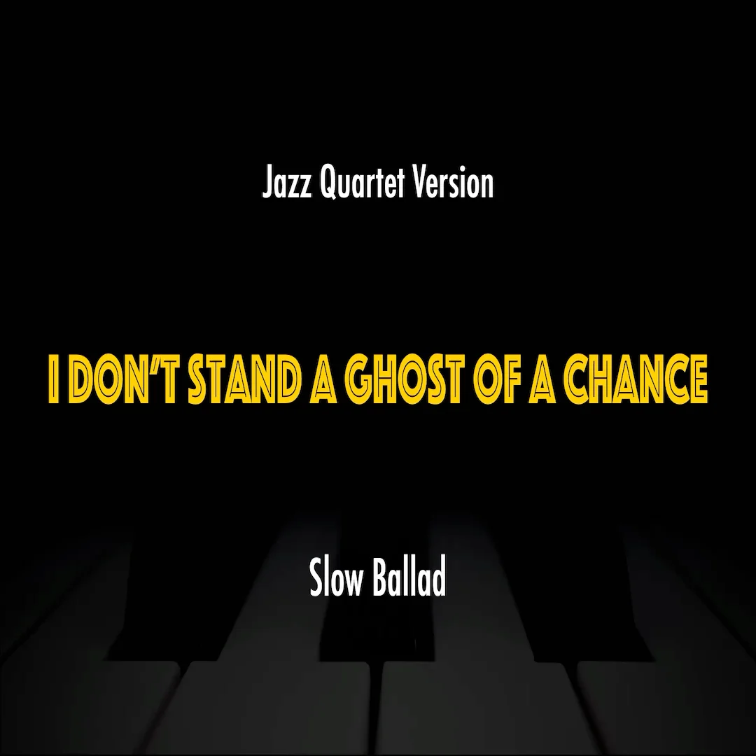 I Don't Stand A Ghost of A Chance | Jazz Standard Practice Play-Along product image (1)