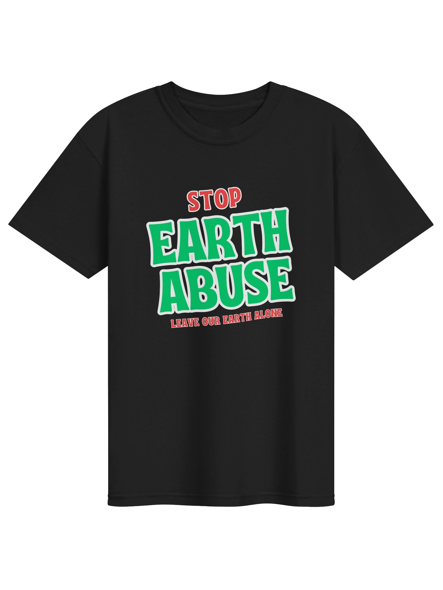 Stop Earth Abuse - Tee product image (1)