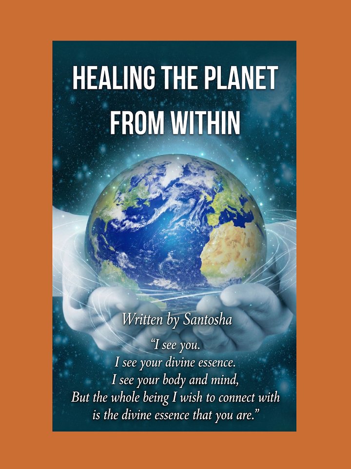Healing the Planet from Within (Published 2011), Now Downloadable product image (1)