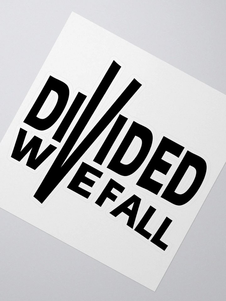 Divided We Fall - Black - Kiss Cut Stickers product image (2)