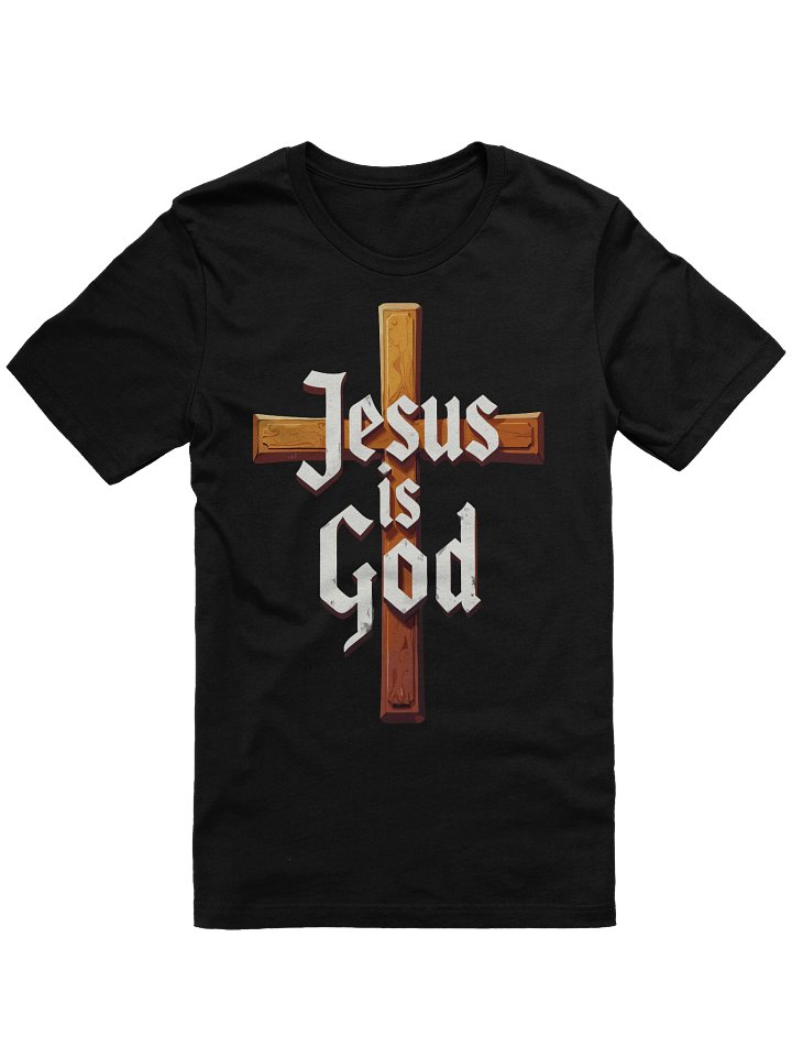 Jesus is God T-Shirt product image (1)