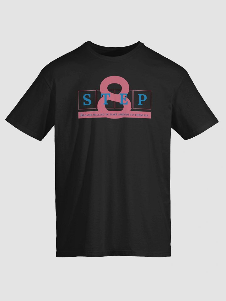 Step 8 of the Twelve Traditions | Recovery T-Shirt Inspiring Sobriety product image (1)