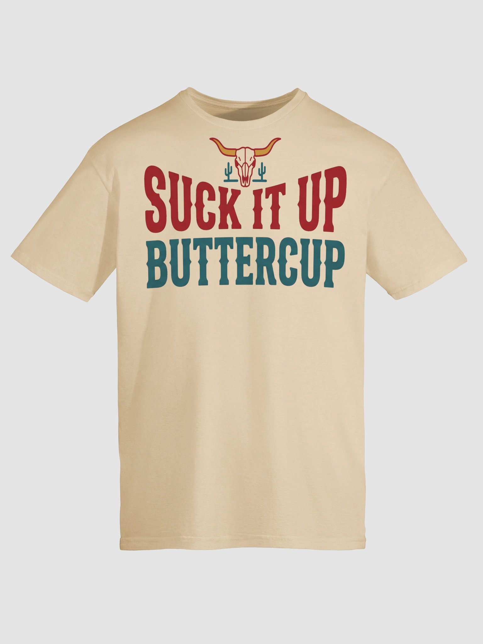 Suck It Up Buttercup product image (2)