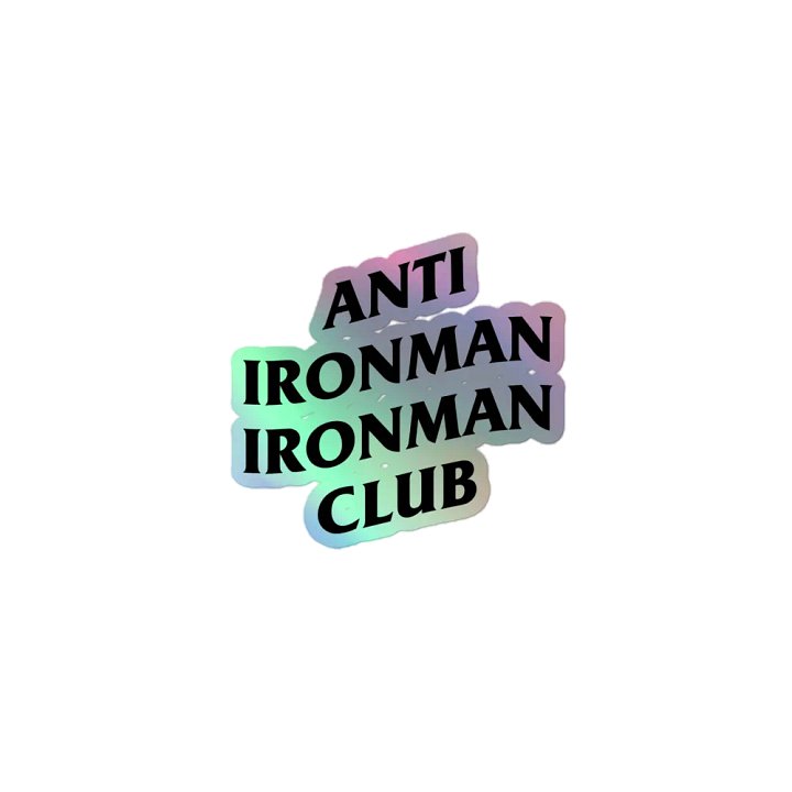 Anti Ironman Ironman Club Holo Sticker product image (1)