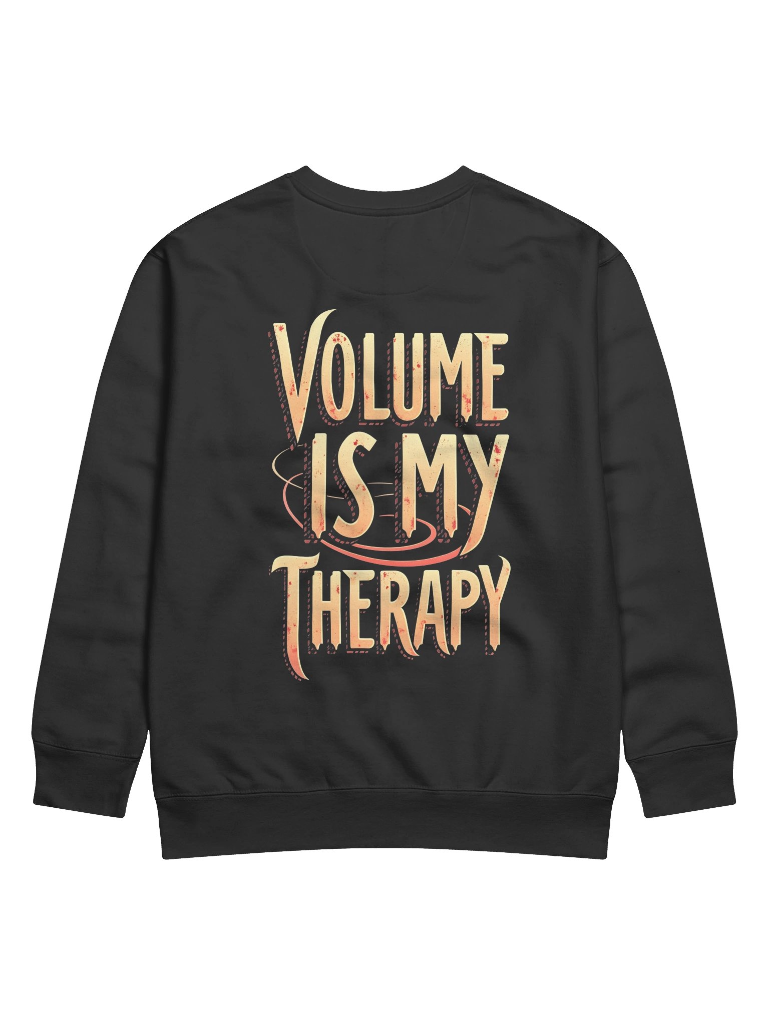 "Volume Is My Therapy" Premium Sweatshirt product image (5)