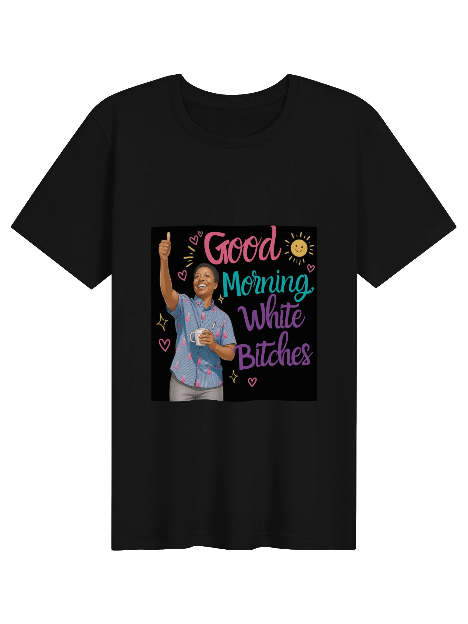 Good Morning, White B*tches T-Shirt (Black) product image (1)