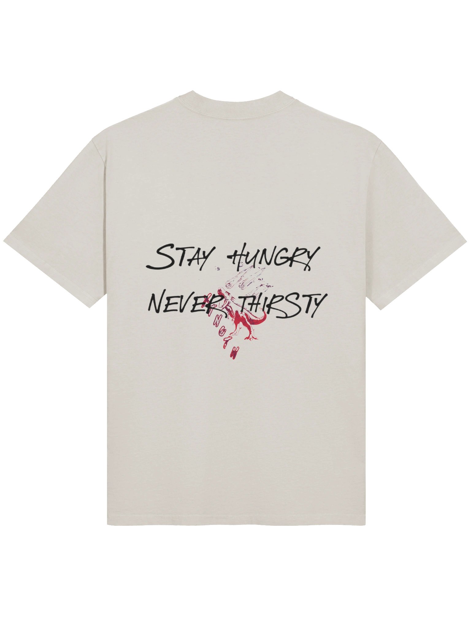 stay hungry never thirsty product image (4)