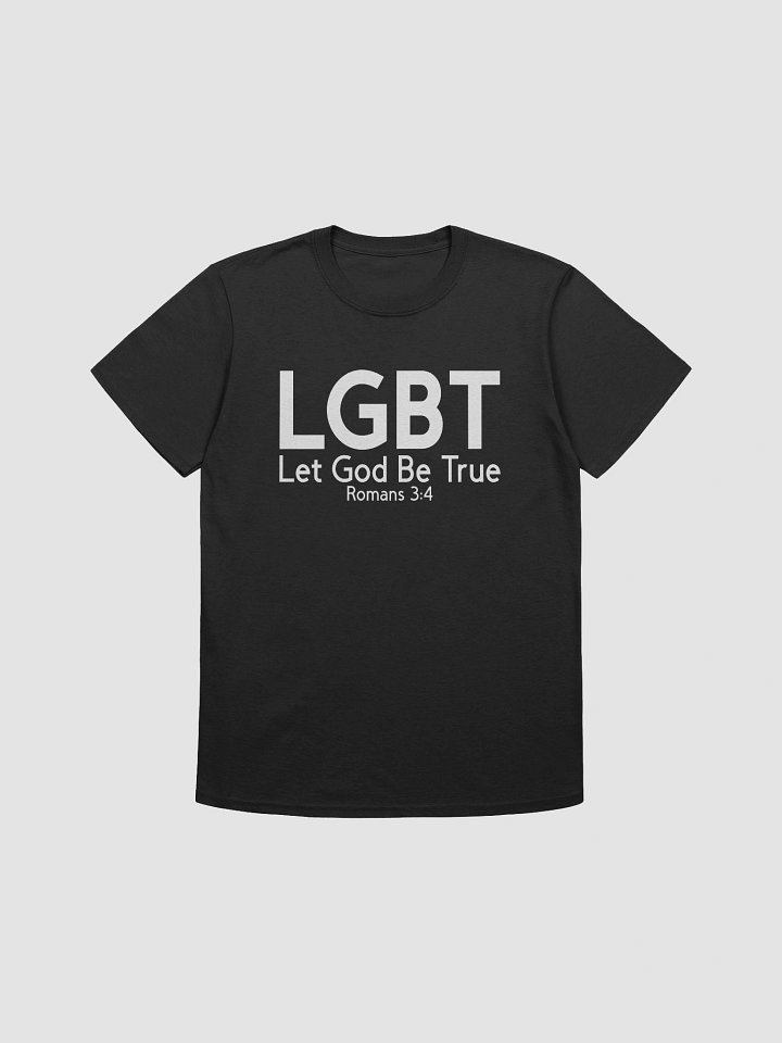 LGBT Let God Be True Tee product image (1)