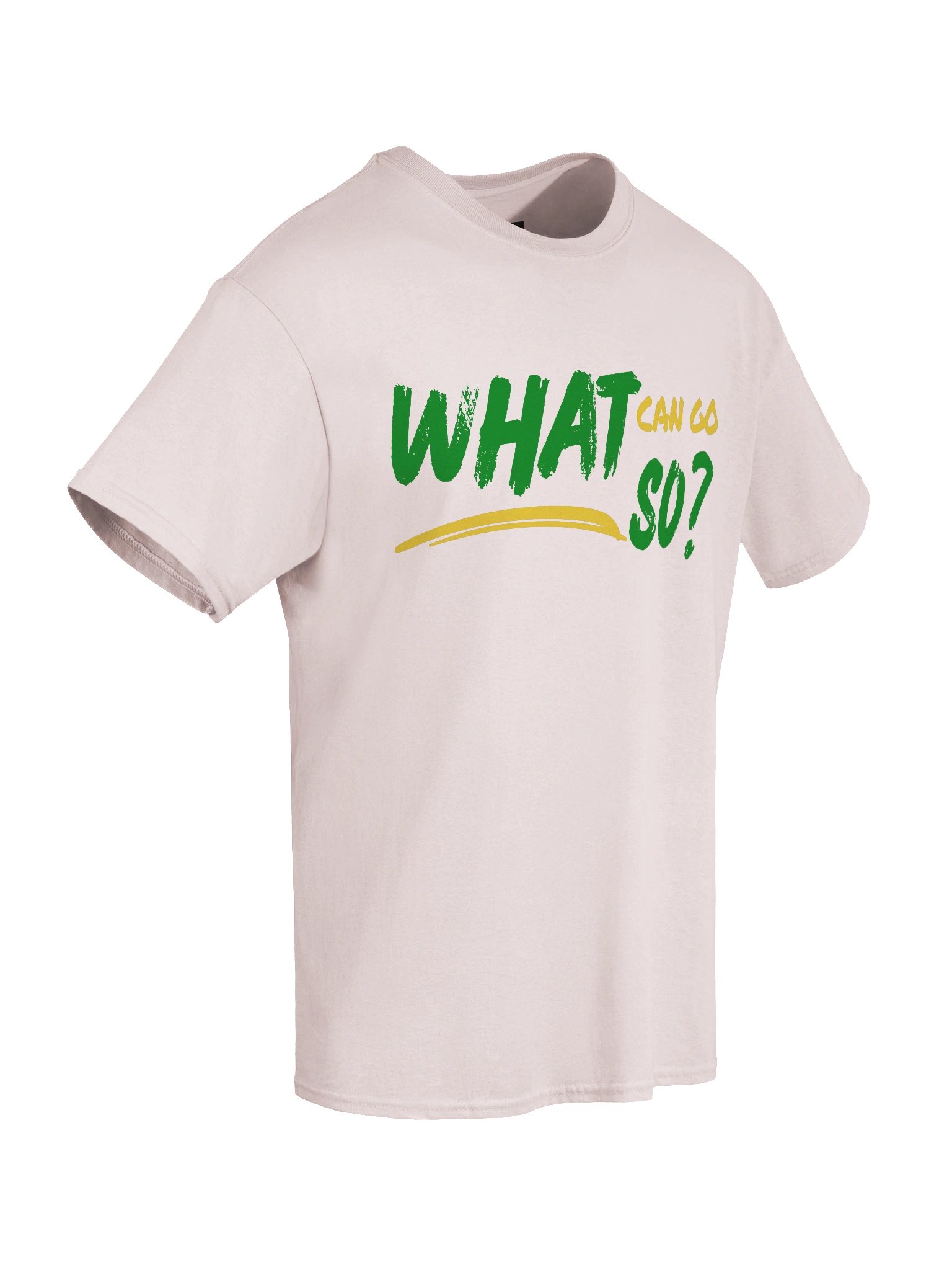 What Can Go So? T-Shirt product image (6)