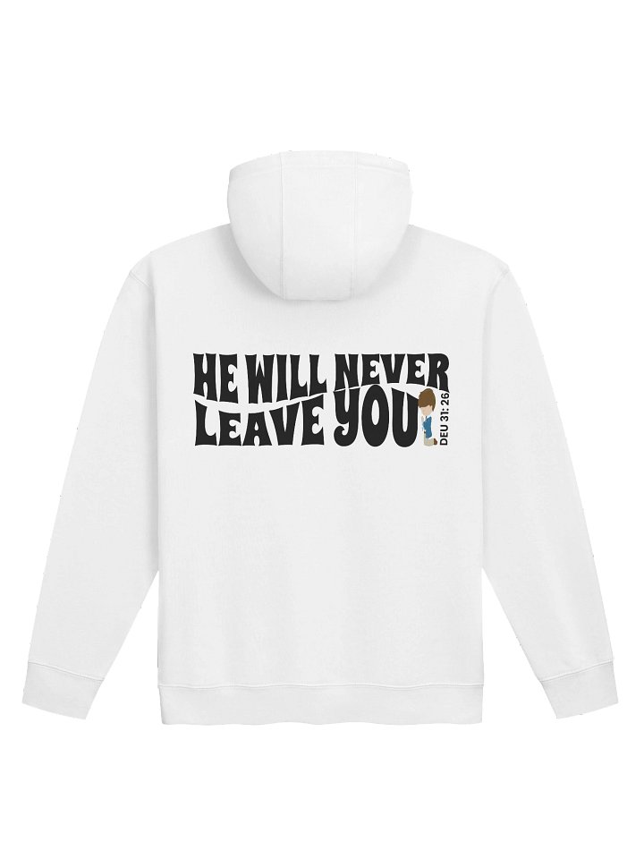 D2You Hoodie - He Will Never Leave You - Back (unisex) product image (11)