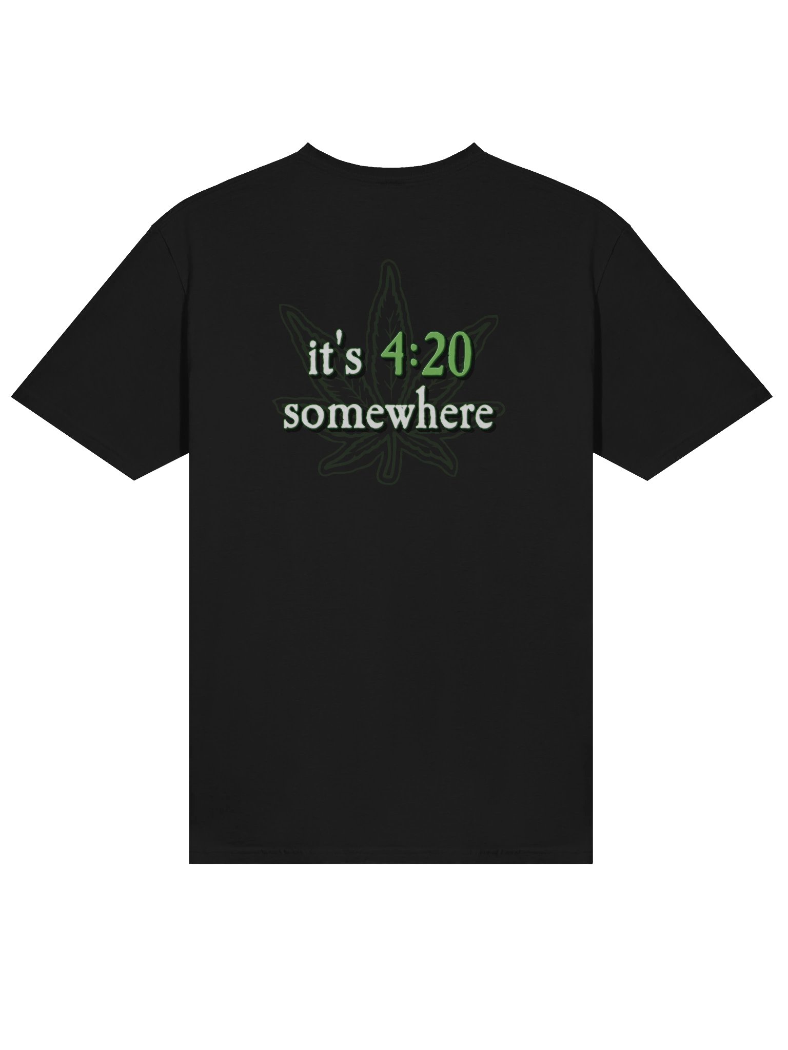 It's 4:20 Somewhere Front & Back Tee product image (2)