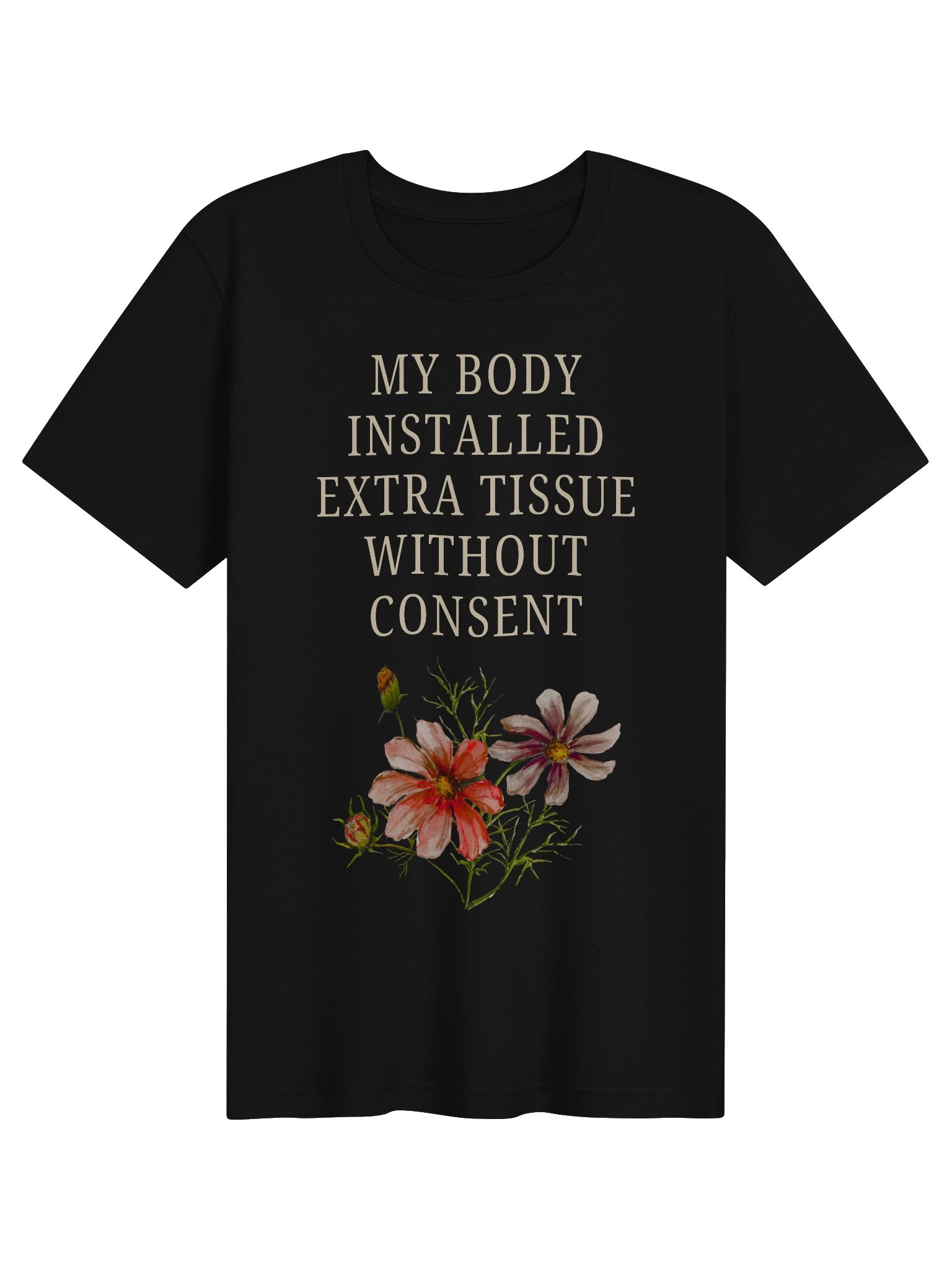 Extra Tissue Without Consent Shirt | Endometriosis & Chronic Pain Tee product image (1)