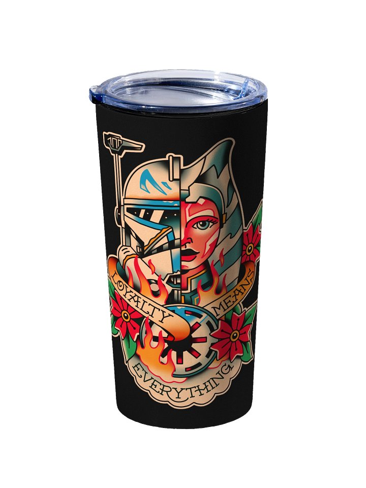 Loyalty Means Everythin Tumbler product image (2)