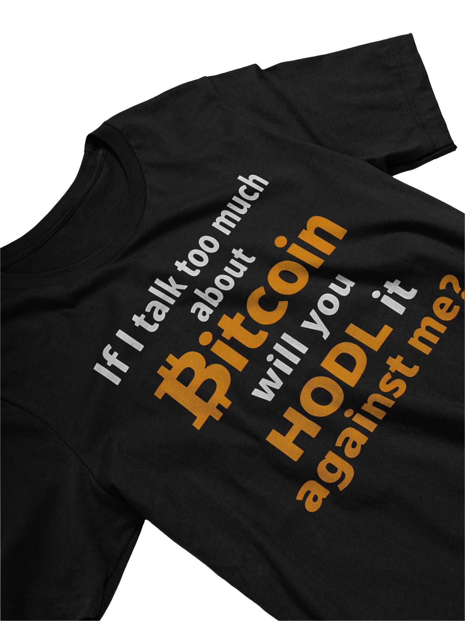HODL Against Me Tee product image (3)