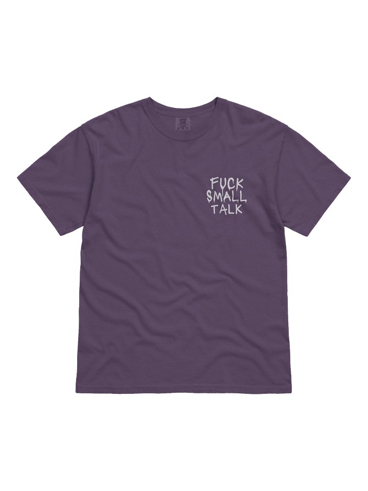 Fuck Small Talk Tee (5 Colors) product image (5)