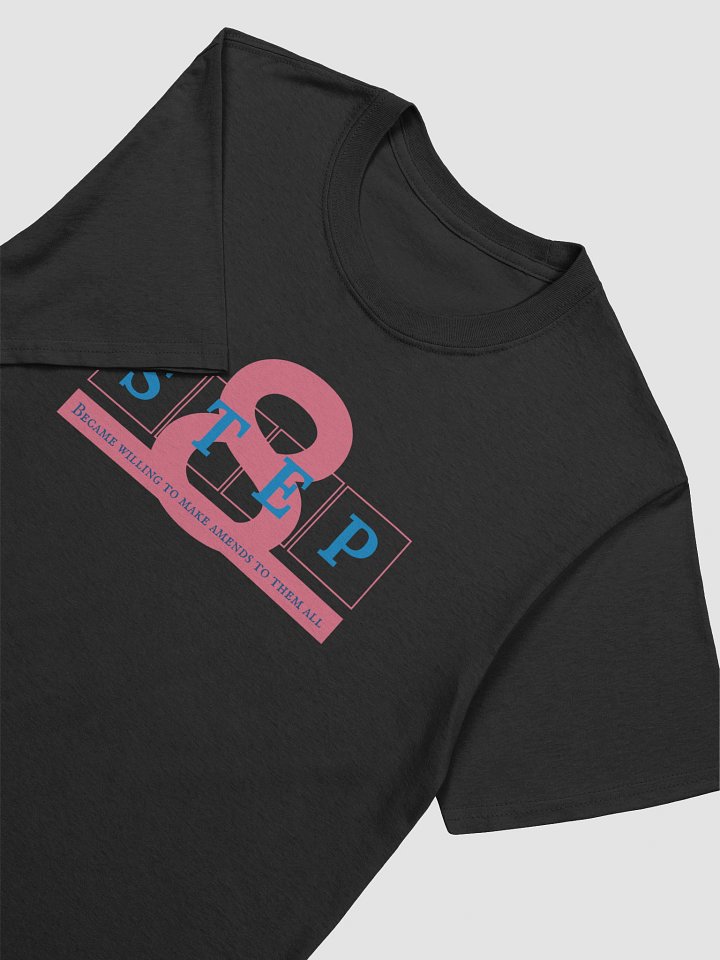 Step 8 of the Twelve Traditions | Recovery T-Shirt Inspiring Sobriety product image (2)