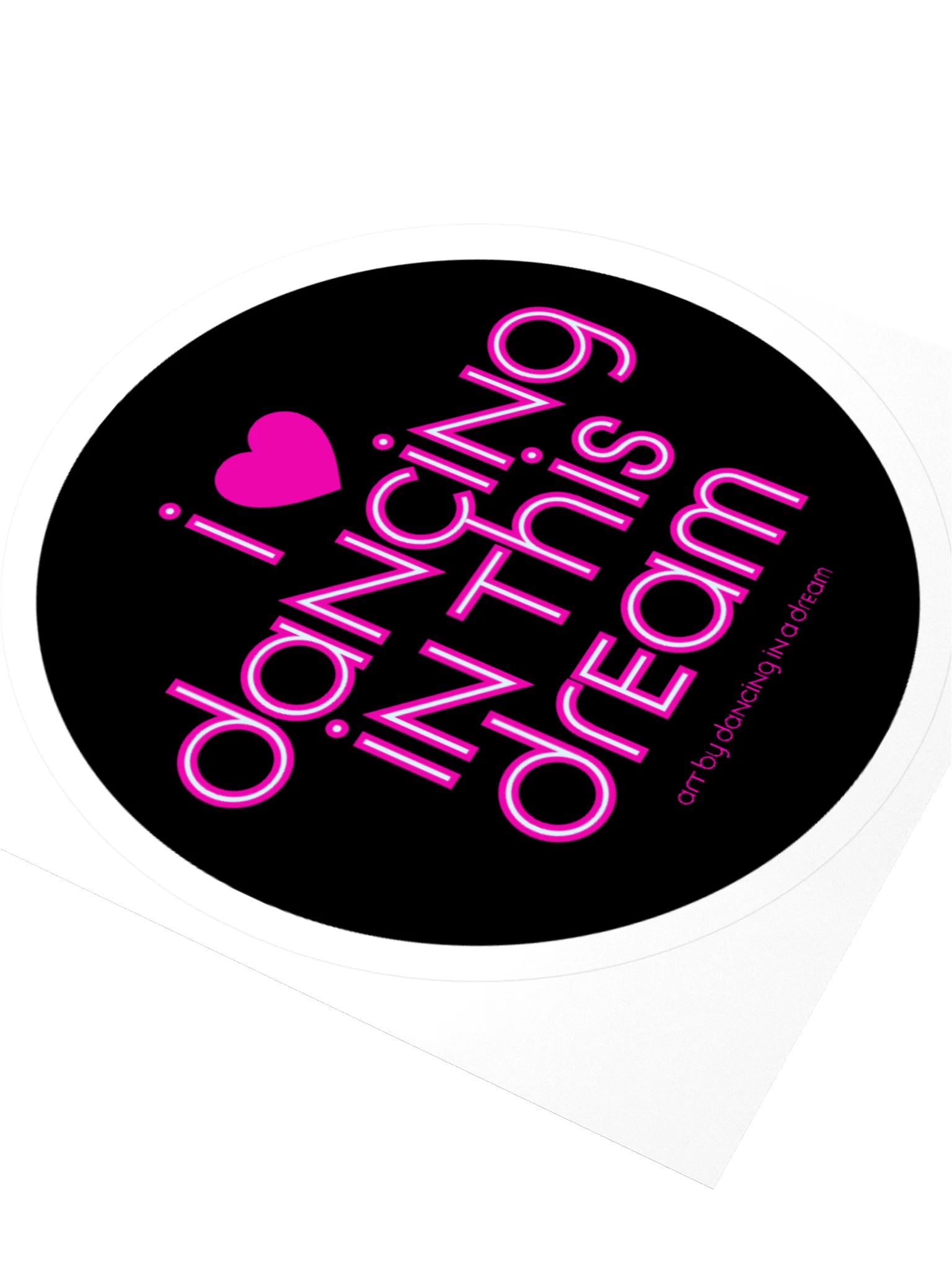 'I love dancing in this dream' sticker 5.5"x5.5" product image (3)