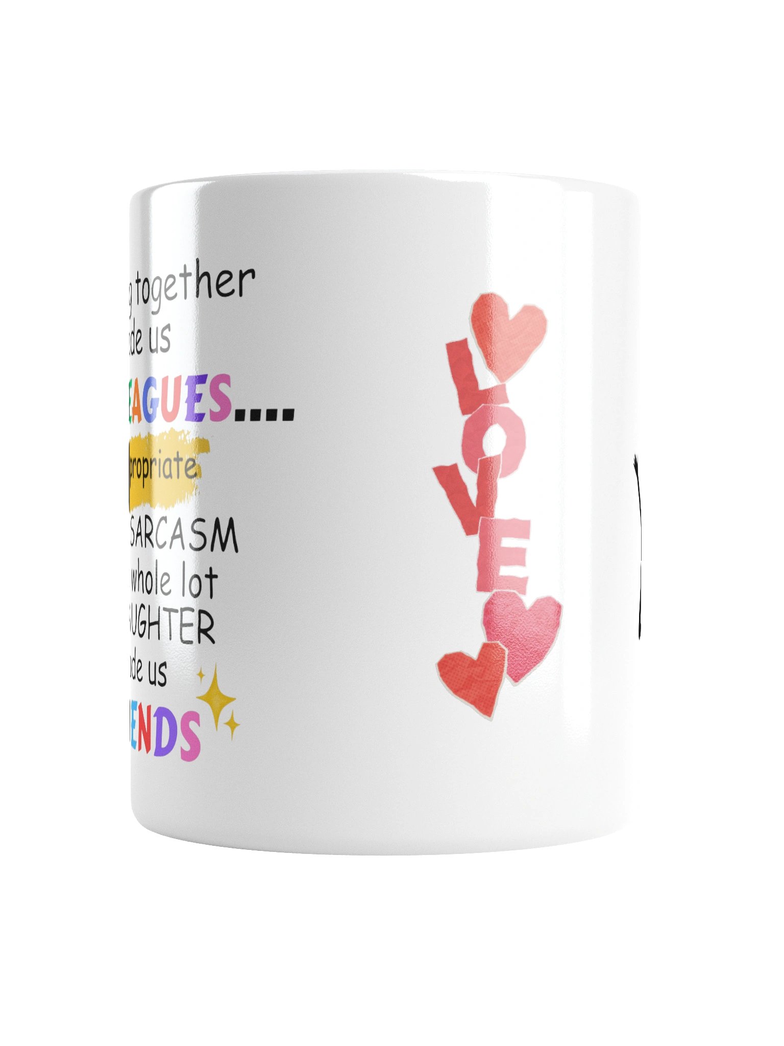 From Colleagues to Friends Mug product image (4)