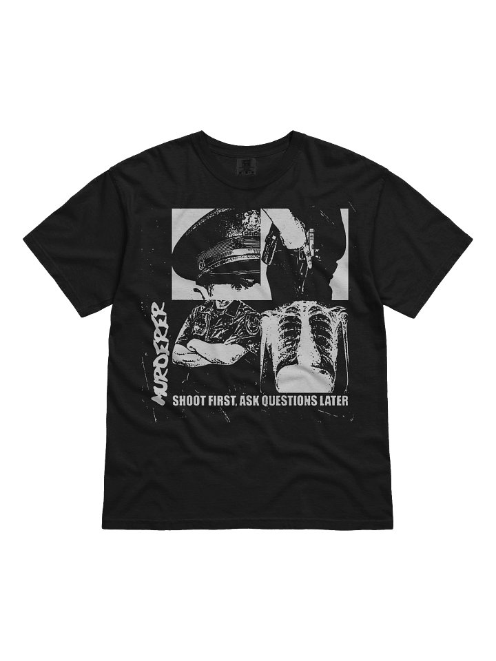 SHOOT FIRST, ASK QUESTIONS LATER product image (1)