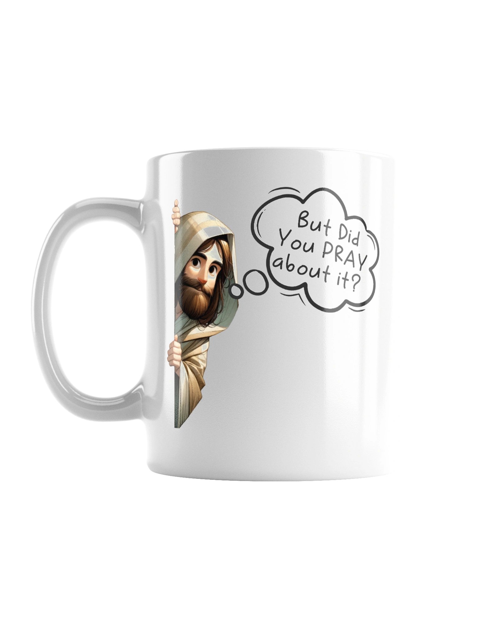 Did you pray about it Mug product image (1)