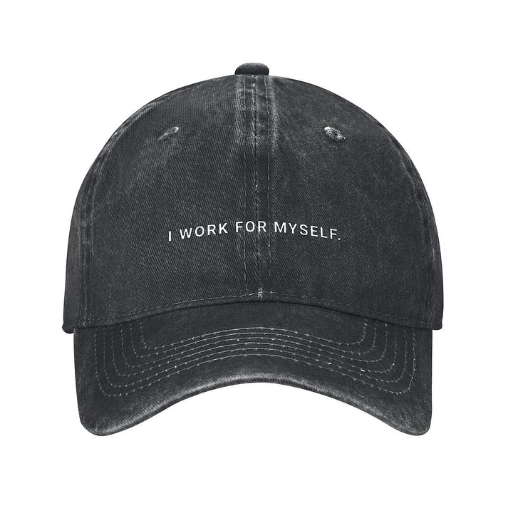 I Work For Myself Unisex Hat product image (1)
