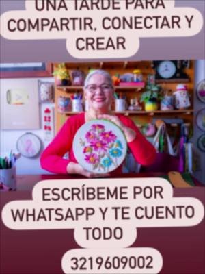 Encuentro presencial con Luzkita: BORDADOTERAPIA con Luzkita en Bucaramanga WhatsApp 3219609002 escríbeme y te cuento más 