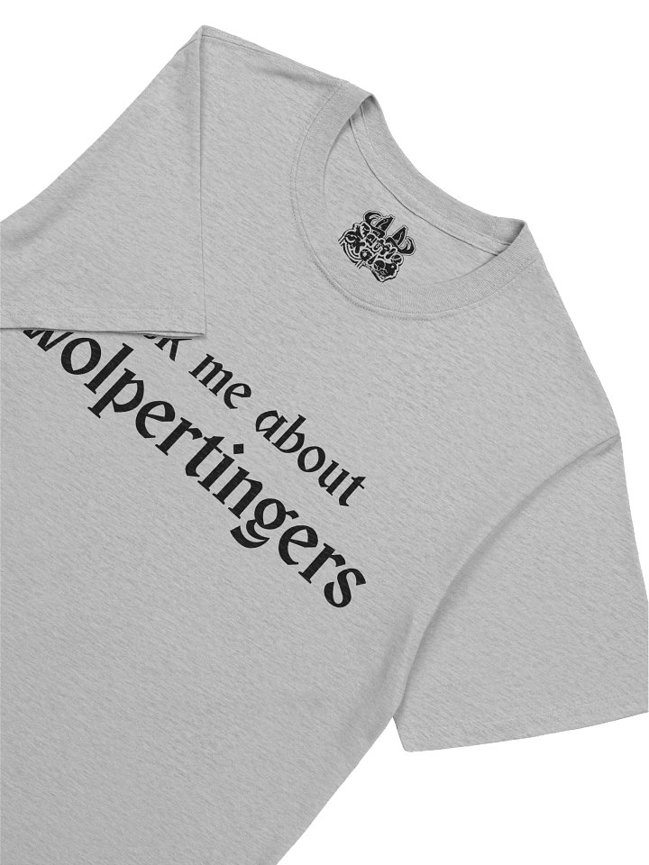 "Ask Me About Wolpertingers" T-Shirt product image (1)