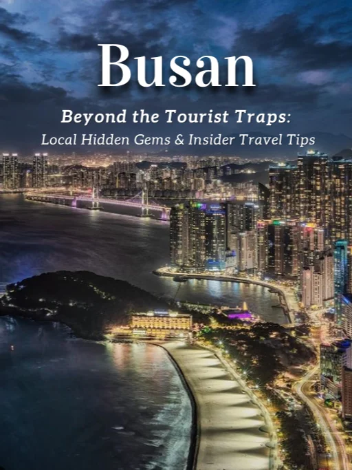 BusanㅡBeyond the Tourist Traps: Local Hidden Gems & Insider Travel Tips product image (1)