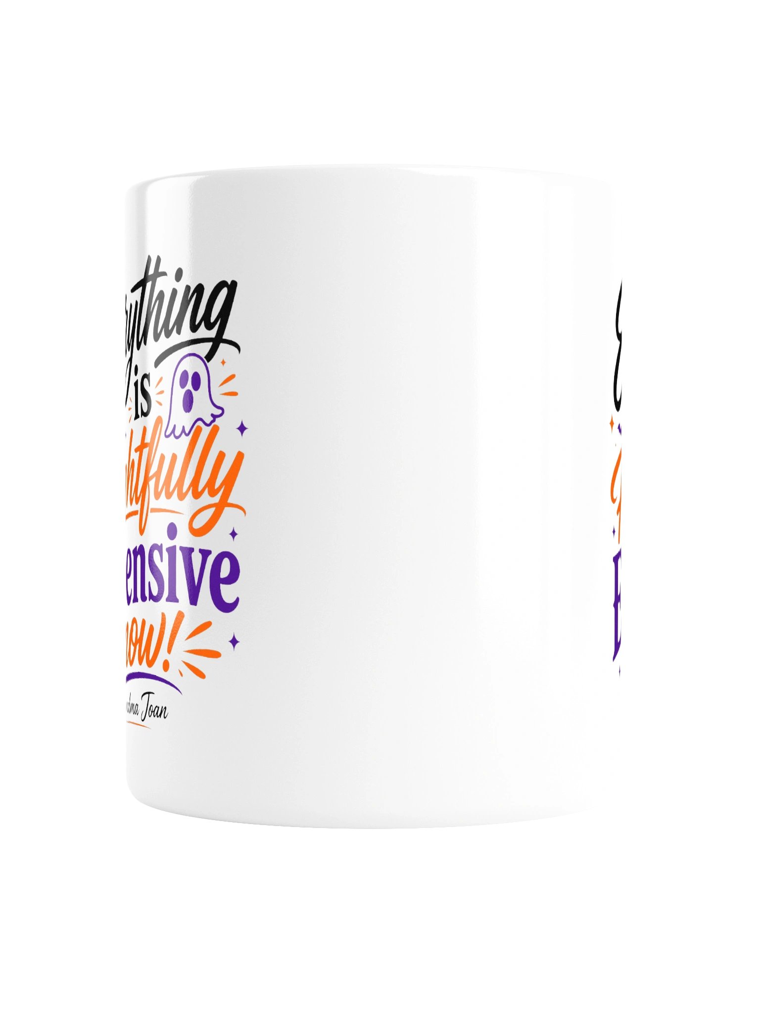 Everything is Frightfully Expensive Now! - White Glossy Mug product image (3)