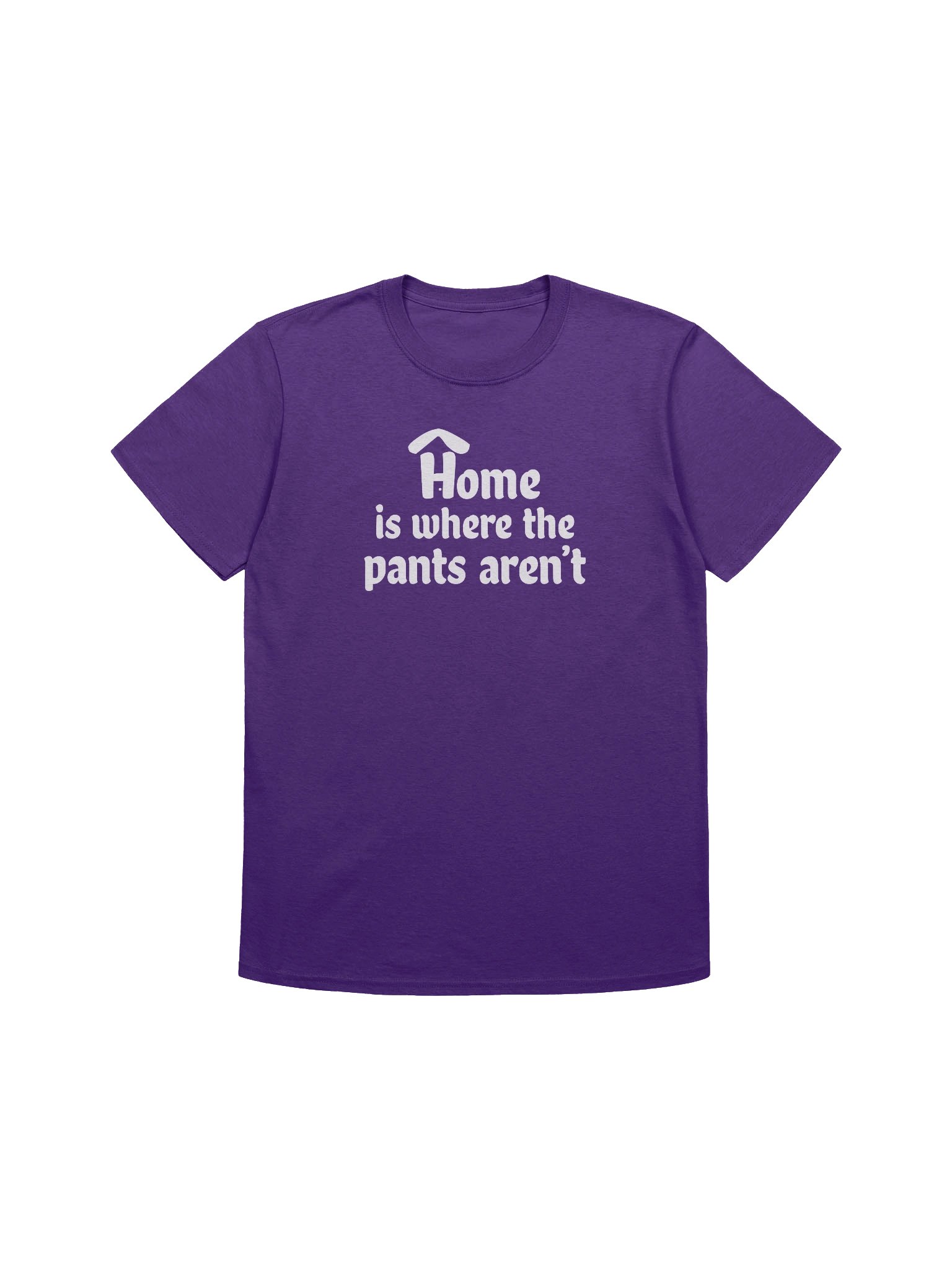 Home is Where the Pants Aren't Unisex Tee product image (3)